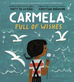 Carmela Full Of Wishes - Matt de la Peña